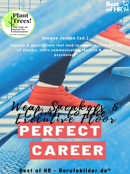 Title details for Perfect Career? Wear Sneakers & Climb to the Executive Floor by Simone Janson - Available